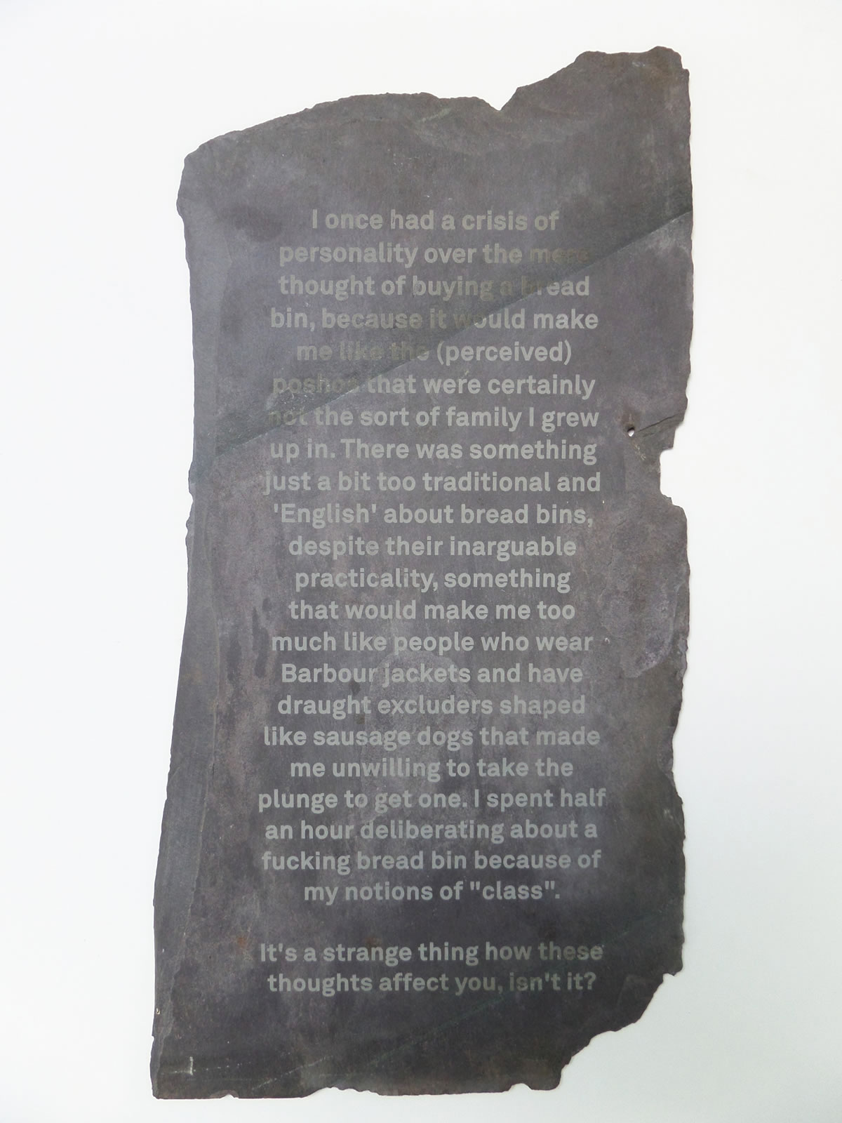 'Breadbin' - Laser engraved text from internet on found slate, 2014